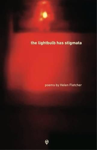 Cover image for The Lightbulb Has Stigmata