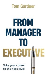 Cover image for From Manager to Executive