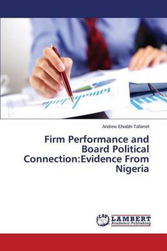 Firm Performance and Board Political Connection: Evidence from Nigeria