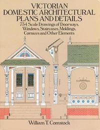 Cover image for Victorian Domestic Architectural Plans and Details: v. 1