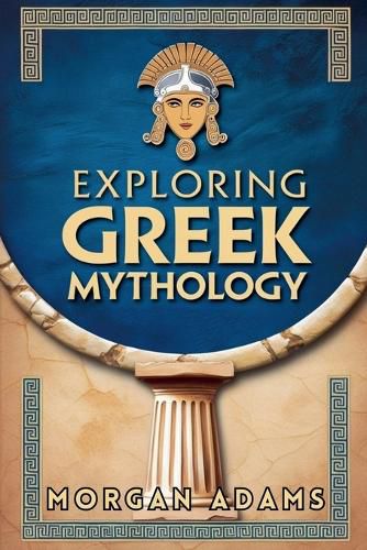 Cover image for Exploring Greek Mythology