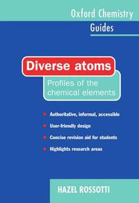 Cover image for Diverse Atoms: Profiles of the Chemical Elements