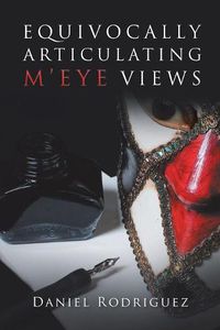 Cover image for Equivocally Articulating M'Eye Views