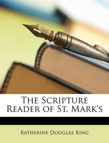 Cover image for The Scripture Reader of St. Mark's