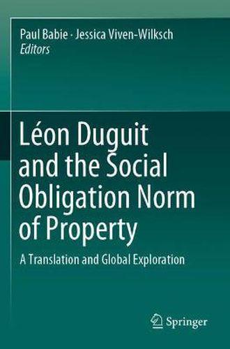 Leon Duguit and the Social Obligation Norm of Property: A Translation and Global Exploration