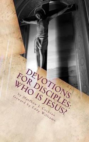 Cover image for Devotions for Disciples: Who Is Jesus?