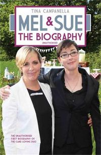 Cover image for Mel and Sue: The Biography