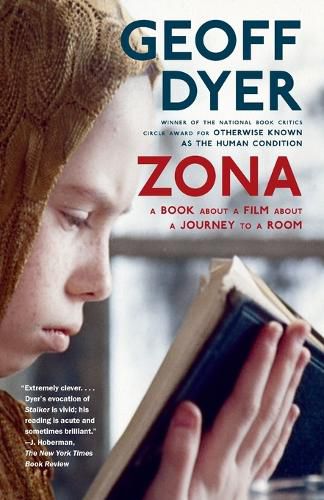 Cover image for Zona: A Book About a Film About a Journey to a Room