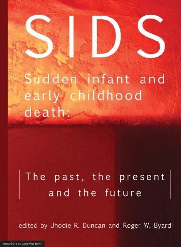 Cover image for SIDS Sudden infant and early childhood death: The past, the present and the future