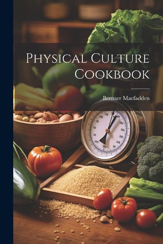 Cover image for Physical Culture Cookbook