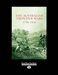 Cover image for The Australian Frontier Wars, 1788-1838