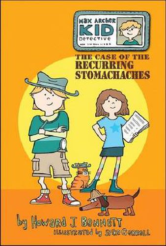 Cover image for Max Archer, Kid Detective: The Case of the Recurring Stomachaches