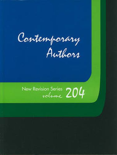 Cover image for Contemporary Authors New Revision Series: A Bio-Bibliographical Guide to Current Writers in Fiction, General Non-Fiction, Poetry, Journalism, Drama, Motion Pictures, Television, and Other Fields