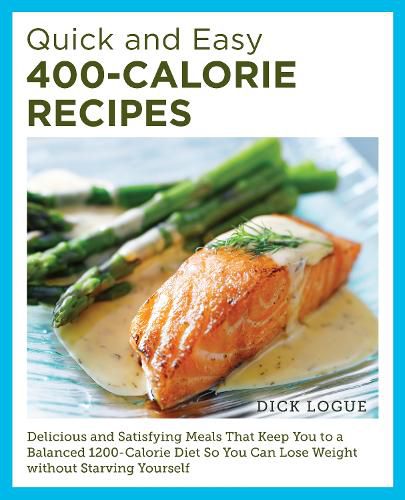 Cover image for Quick and Easy 400-Calorie Recipes