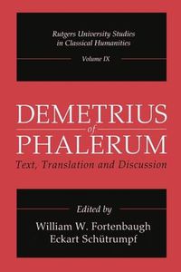 Cover image for Demetrius of Phalerum: Text, Translation and Discussion