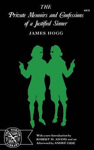 Cover image for The Private Memoirs and Confessions of a Justified Sinner: The Norton Library, N515