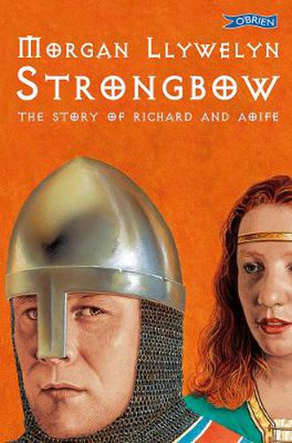 Strongbow: The Story of Richard and Aoife