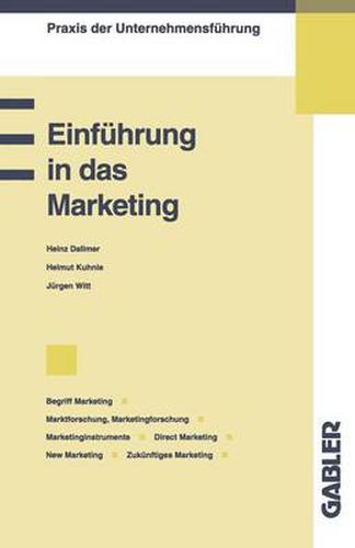 Cover image for Einfuhrung in Das Marketing: Begriff Marketing / Marktforschung, Marketingforschung / Marketinginstrumente / Direct Marketing, New Marketing / Zukunftiges Marketing