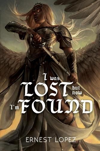 Cover image for I Was Lost But Now I'm Found