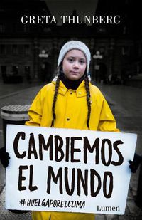 Cover image for Cambiemos el mundo: #huelgaporelclima / No One Is Too Small to Make a Difference
