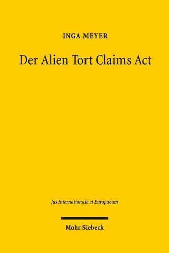Cover image for Der Alien Tort Claims Act: Zwischen Voelkerrecht und amerikanischer Aussenpolitik