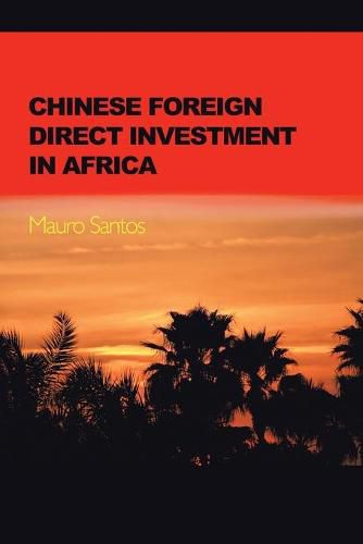 Cover image for Chinese Foreign Direct Investment In Africa