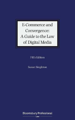 E-Commerce and Convergence: A Guide to the Law of Digital Media