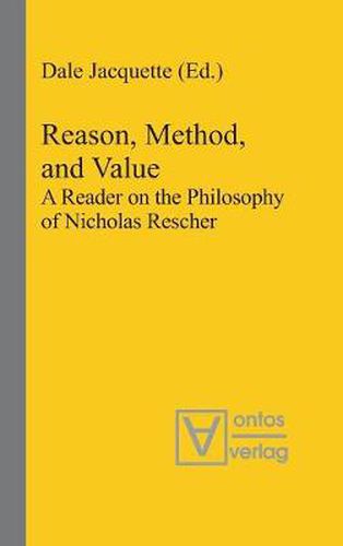 Reason, Method, and Value: A Reader on the Philosophy of Nicholas Rescher