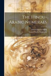 Cover image for The Hindu-Arabic Numerals