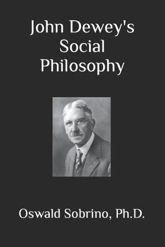 John Dewey's Social Philosophy