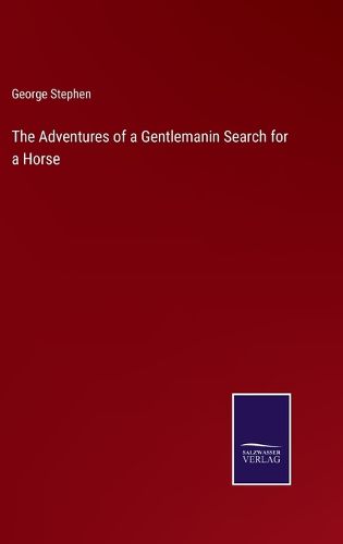 Cover image for The Adventures of a Gentlemanin Search for a Horse