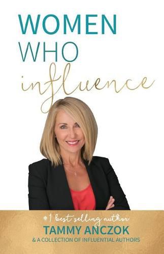 Cover image for Women Who Influence- Tammy Anczok