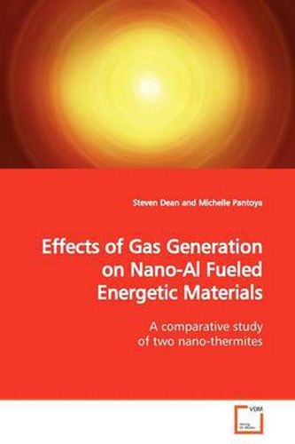 Effects of Gas Generation on Nano-Al Fueled Energetic Materials