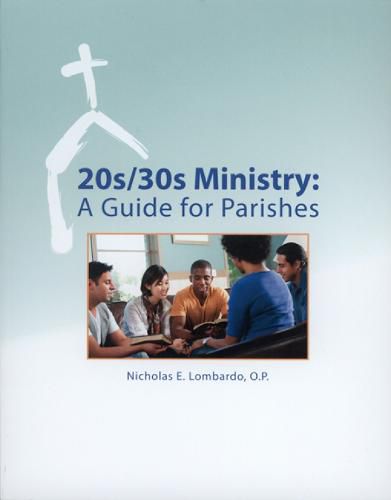 Cover image for 20s/30s Ministry: A Guide for Parishes