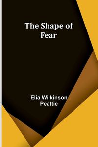 Cover image for The Shape of Fear