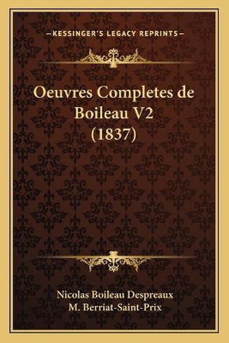 Cover image for Oeuvres Completes de Boileau V2 (1837)