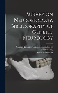 Cover image for Survey on Neurobiology. Bibliography of Genetic Neurology