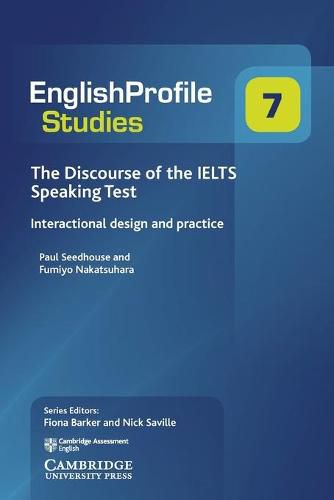 Cover image for The Discourse of the IELTS Speaking Test: Interactional Design and Practice