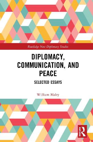 Cover image for Diplomacy, Communication, and Peace: Selected Essays