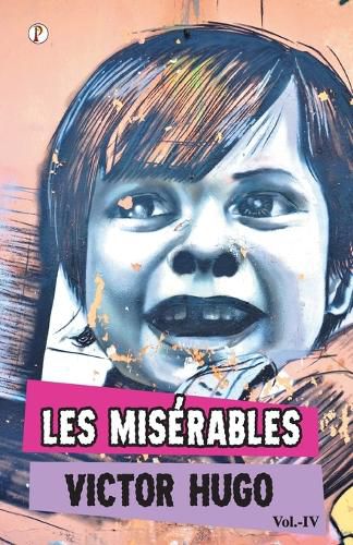 Cover image for Les Miserables Vol IV