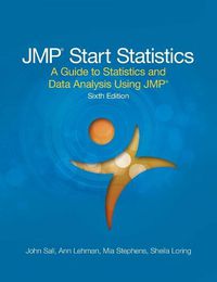 Cover image for JMP Start Statistics: A Guide to Statistics and Data Analysis Using JMP, Sixth Edition