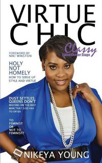 Cover image for Virtue Chic: Classy Takes Center Stage