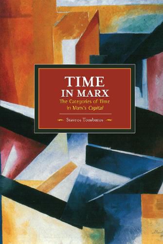 Cover image for Time In Marx: The Categories Of Time In Marx's Capital: Historical Materialism, Volume 61
