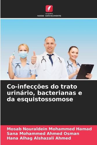 Cover image for Co-infeccoes do trato urinario, bacterianas e da esquistossomose