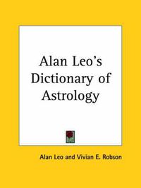 Cover image for Alan Leo's Dictionary of Astrology (1929)