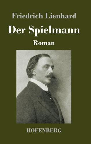 Der Spielmann: Roman