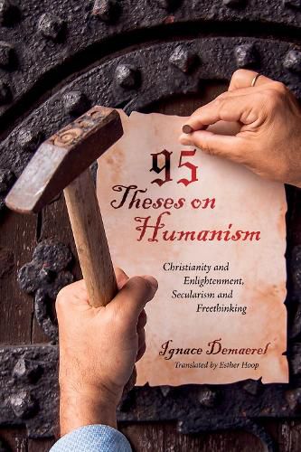 Cover image for 95 Theses on Humanism: Christianity and Enlightenment, Secularism and Freethinking