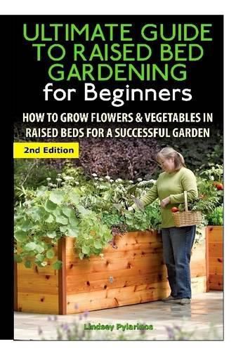 Cover image for The Ultimate Guide to Raised Bed Gardening for Beginners