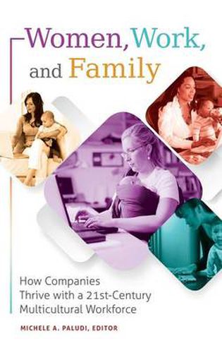 Cover image for Women, Work, and Family: How Companies Thrive with a 21st-Century Multicultural Workforce