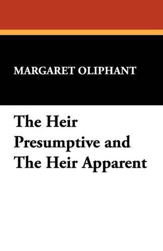 Cover image for The Heir Presumptive and the Heir Apparent